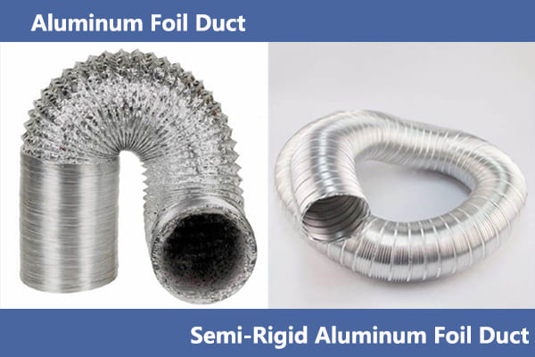 Aluminum Foil Duct vs Semi-Rigid Aluminum Foil Duct